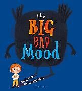 Couverture cartonnée The Big Bad Mood de Jamieson Tom