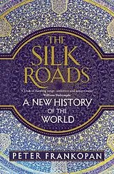 Fester Einband The Silk Roads von Peter Frankopan