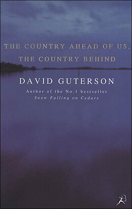 E-Book (epub) The Country Ahead of Us, the Country Behind von David Guterson
