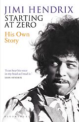 E-Book (epub) Starting At Zero von Jimi Hendrix