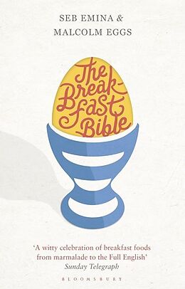 Poche format B The Breakfast Bible von Seb Eggs, Malcolm Emina