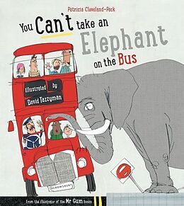 Kartonierter Einband You Can't Take An Elephant On the Bus von Patricia Cleveland-Peck