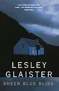 E-Book (epub) Sheer Blue Bliss von Lesley Glaister