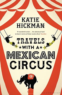 eBook (epub) Travels with a Mexican Circus de Katie Hickman