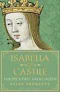 E-Book (epub) Isabella of Castile von Giles Tremlett