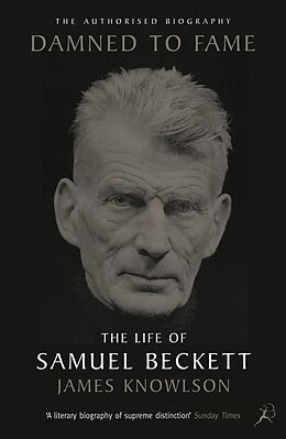 eBook (epub) Damned to Fame: the Life of Samuel Beckett de James Knowlson