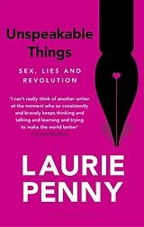 Kartonierter Einband Unspeakable Things von Laurie Penny