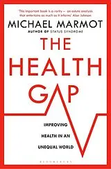 Poche format B The Health Gap von Michael Marmot