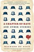 E-Book (epub) A Chapter of Hats von Machado De Assis