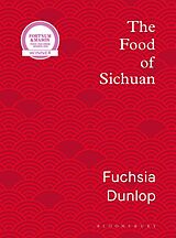 Fester Einband The Food of Sichuan von Fuchsia Dunlop