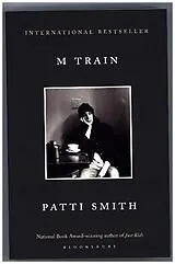 Kartonierter Einband (Kt) M Train von Patti Smith