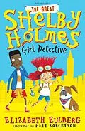 E-Book (epub) The Great Shelby Holmes von Elizabeth Eulberg
