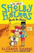 E-Book (epub) The Great Shelby Holmes Meets Her Match von Elizabeth Eulberg