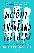 E-Book (epub) The Weight of a Thousand Feathers von Brian Conaghan