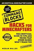 E-Book (pdf) Hacks for Minecrafters: Command Blocks von Megan Miller
