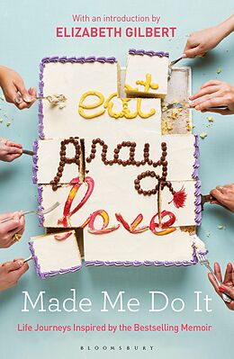 eBook (epub) Eat Pray Love Made Me Do It de 