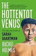 E-Book (epub) The Hottentot Venus von Rachel Holmes
