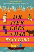 E-Book (epub) Mr Iyer Goes to War von Ryan Lobo