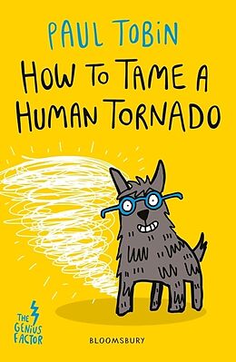 Kartonierter Einband How to Tame a Human Tornado von Paul Tobin