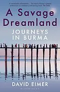 E-Book (epub) A Savage Dreamland von David Eimer