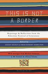 Kartonierter Einband This Is Not a Border von J.M. Coetzee, Sutcliffe William, Ondaatje Michael