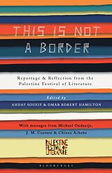E-Book (epub) This Is Not a Border von J. M. Coetzee, Henning Mankell, Molly Crabapple
