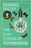 E-Book (epub) The Lost Future of Pepperharrow von Natasha Pulley