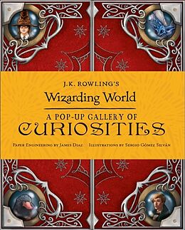 Fester Einband J.K. Rowling's Wizarding World - A Pop-Up Gallery of Curiosities von Warner Bros.