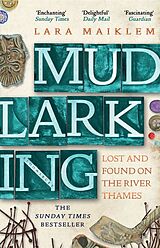Kartonierter Einband Mudlarking von Lara Maiklem