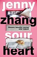 E-Book (epub) Sour Heart von Jenny Zhang