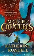 E-Book (epub) Impossible Creatures von Katherine Rundell