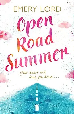 E-Book (epub) Open Road Summer von Emery Lord