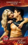 E-Book (epub) Underneath It All (Mills &amp; Boon Blaze) (Million Dollar Secrets - Book 3) von Lori Borrill