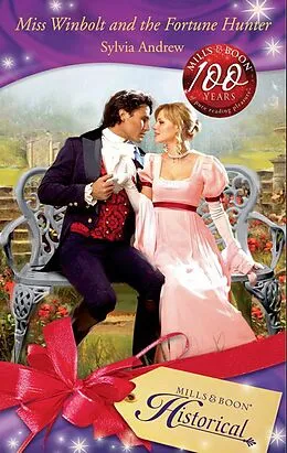 E-Book (epub) Miss Winbolt and the Fortune Hunter (Mills &amp; Boon Historical) von Sylvia Andrew