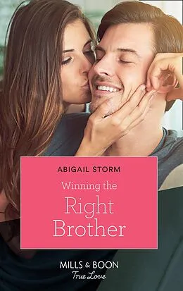 E-Book (epub) Winning the Right Brother (Mills &amp; Boon Cherish) von Abigail Strom