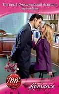 E-Book (epub) Boss's Unconventional Assistant (Mills &amp; Boon Romance) (9 to 5 - Book 44) von Jennie Adams