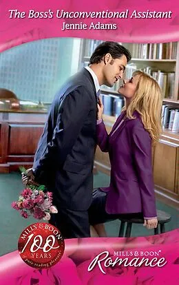 E-Book (epub) Boss's Unconventional Assistant (Mills &amp; Boon Romance) (9 to 5 - Book 44) von Jennie Adams