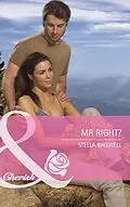 E-Book (epub) Mr Right? (Mills &amp; Boon Special Edition) (Montana - Book 18) von Stella Bagwell