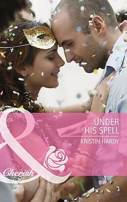 E-Book (epub) Under His Spell (Mills &amp; Boon Special Edition) von Kristin Hardy