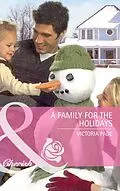 E-Book (epub) Family for the Holidays (Mills &amp; Boon Special Edition) (Montana - Book 21) von Victoria Pade