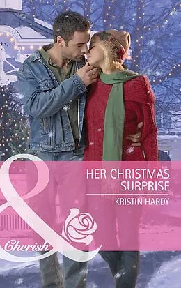 E-Book (epub) Her Christmas Surprise (Mills &amp; Boon Special Edition) von Kristin Hardy