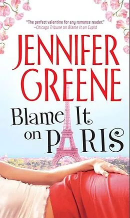 E-Book (epub) Blame It on Paris von Jennifer Greene