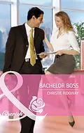 E-Book (epub) Bachelor Boss (Mills &amp; Boon Special Edition) von Christie Ridgway