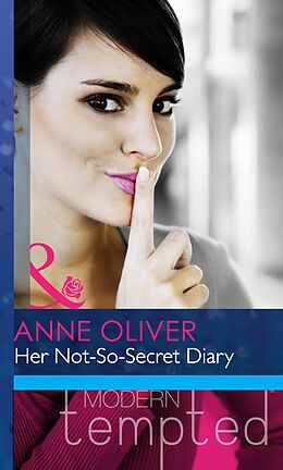 eBook (epub) Her Not-So-Secret Diary (Mills &amp; Boon Riva) de Anne Oliver