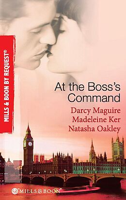 E-Book (epub) At the Boss's Command (Mills &amp; Boon By Request) von Darcy Maguire