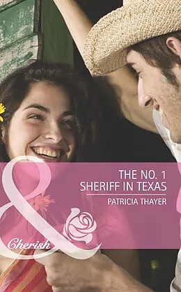 E-Book (epub) No. 1 Sheriff in Texas (Mills &amp; Boon Cherish) (The Randell Brotherhood - Book 3) von Patricia Thayer
