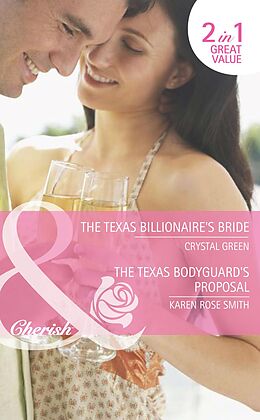 E-Book (epub) Texas Billionaire's Bride / The Texas Bodyguard's Proposal (Mills &amp; Boon Cherish) (The Foleys and the McCords - Book 1) von Crystal Green