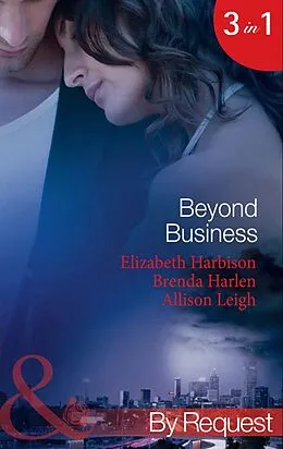 E-Book (epub) Beyond Business (Mills &amp; Boon By Request) von Elizabeth Harbison