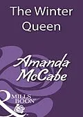 E-Book (epub) Winter Queen (Mills &amp; Boon Historical) von Amanda McCabe