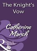 E-Book (epub) Knight's Vow (Mills &amp; Boon Historical) von Catherine March